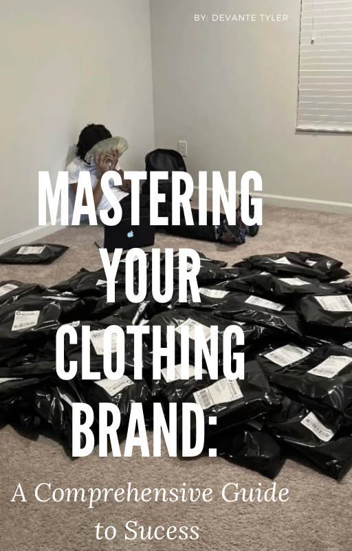 Mastering Your Clothing Brand
